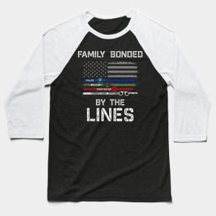 support the thin lines family. Baseball T-Shirt